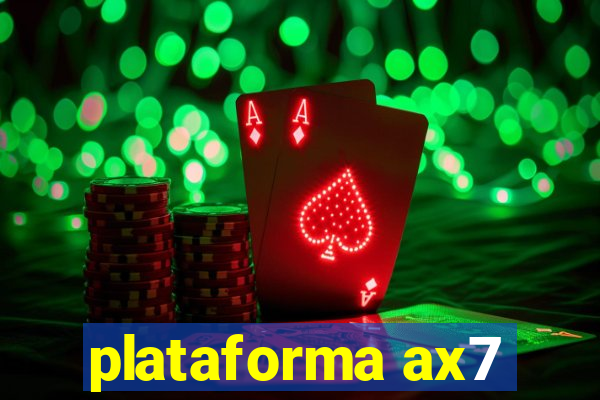 plataforma ax7